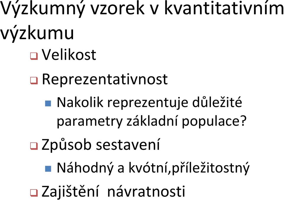 důležité parametry základní populace?