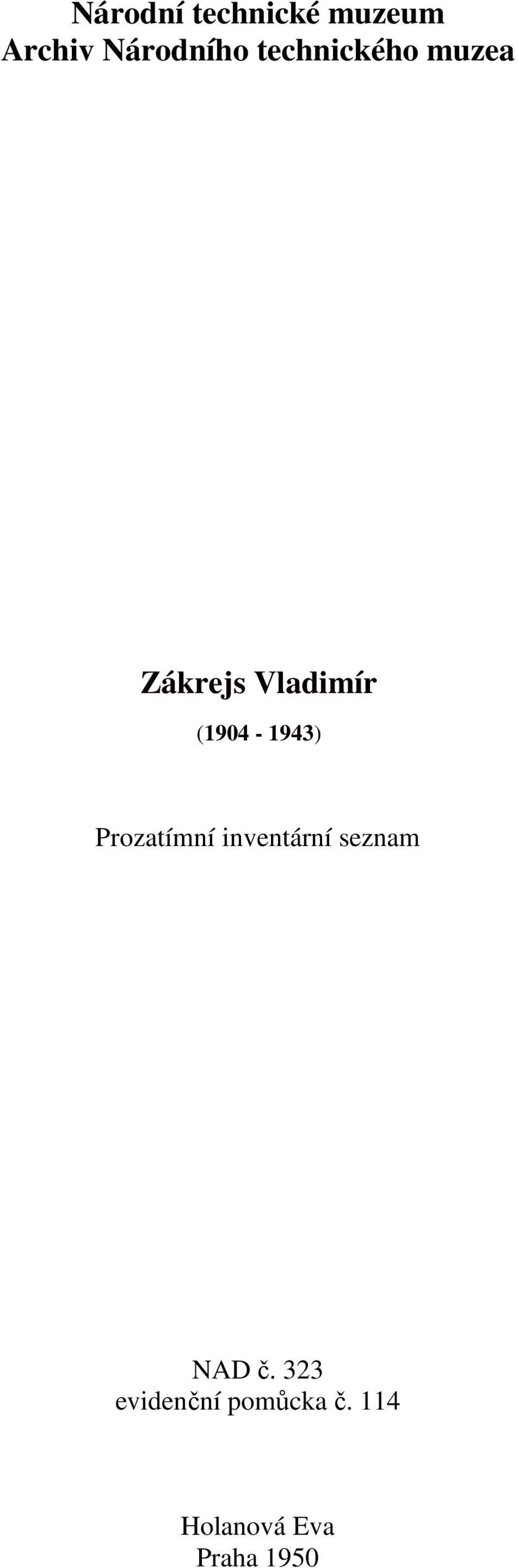 (1904-1943) Prozatímní inventární seznam NAD