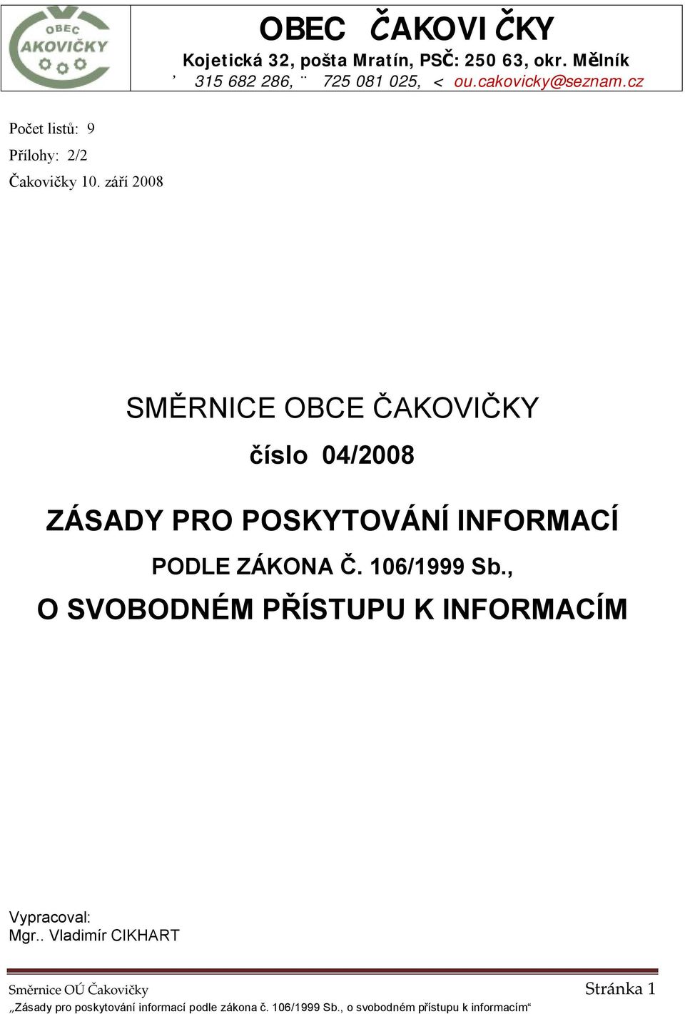 cz Počet listů: 9 Přílohy: 2/2 Čakovičky 10.