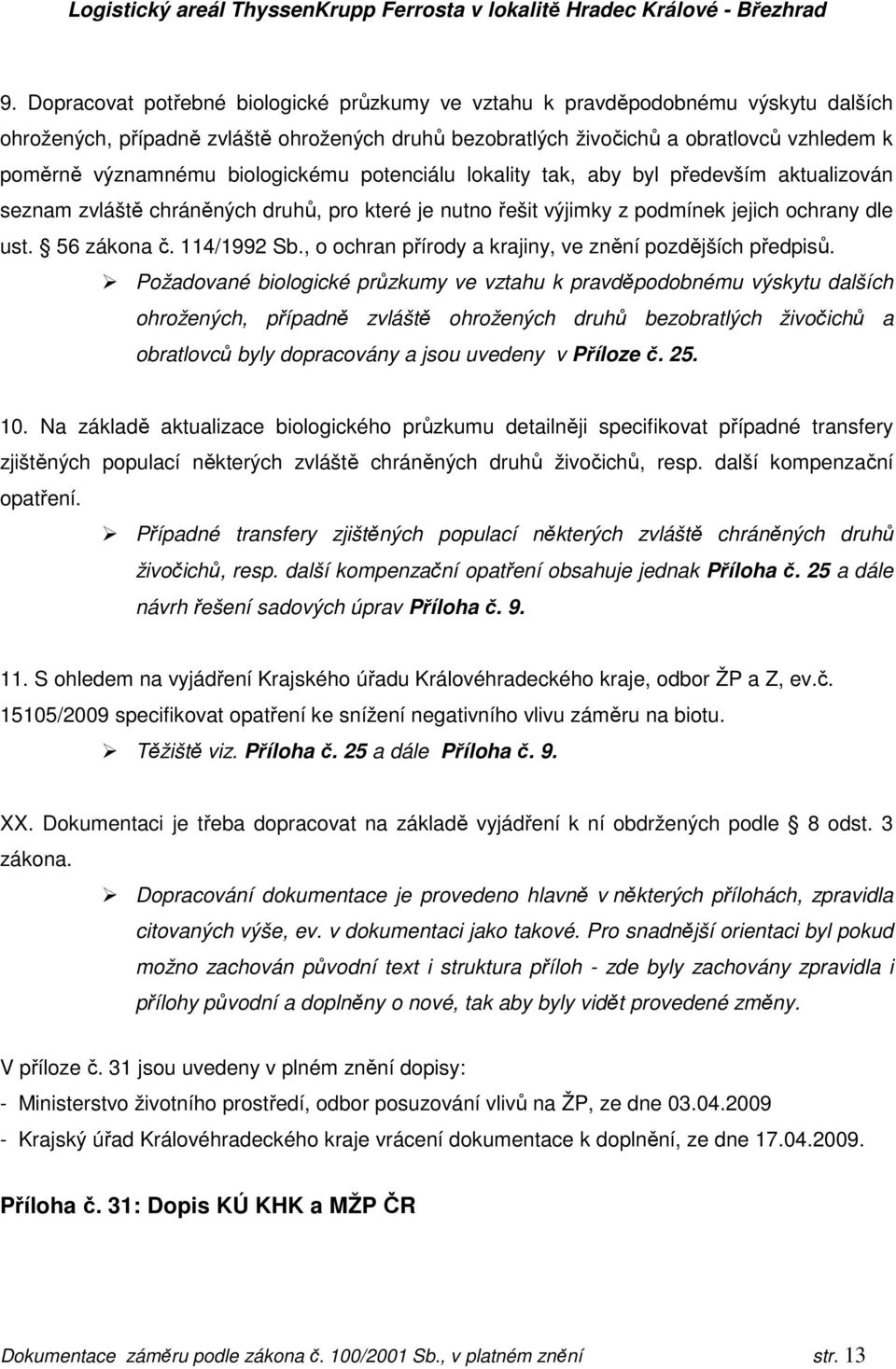 , o ochran přírody a krajiny, ve znění pozdějších předpisů.