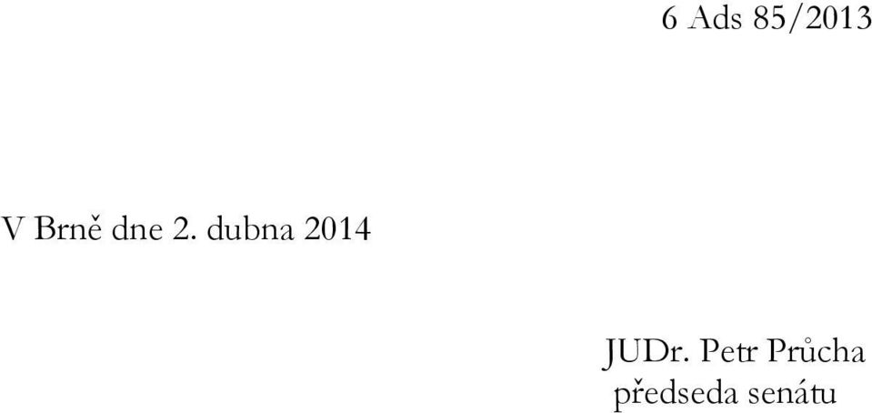 dubna 2014 JUDr.