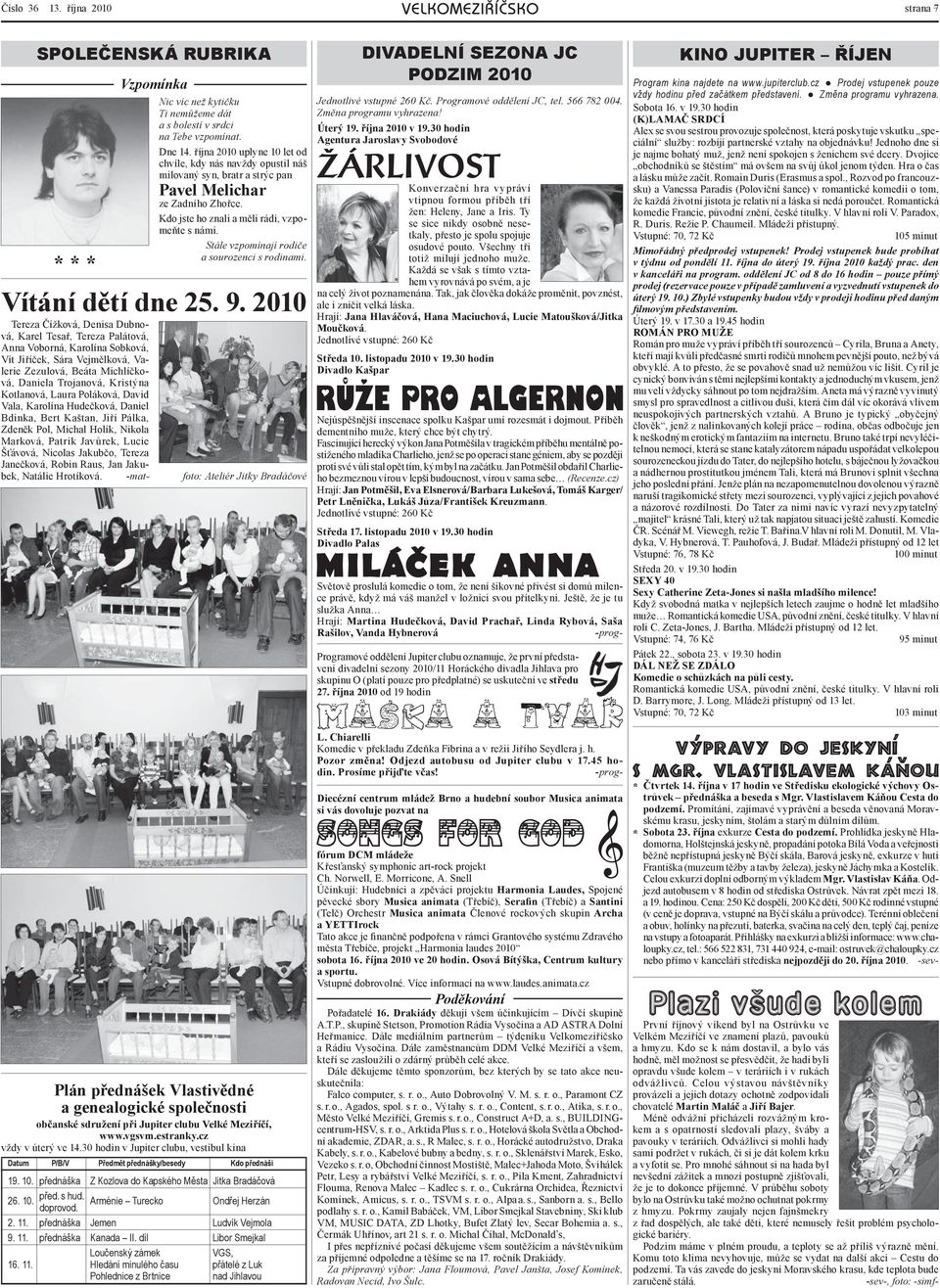 Stále vzpomínají rodiče a sourozenci s rodinami. Vítání dětí dne 25. 9.