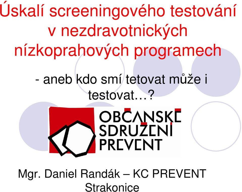 programech - aneb kdo smí tetovat může