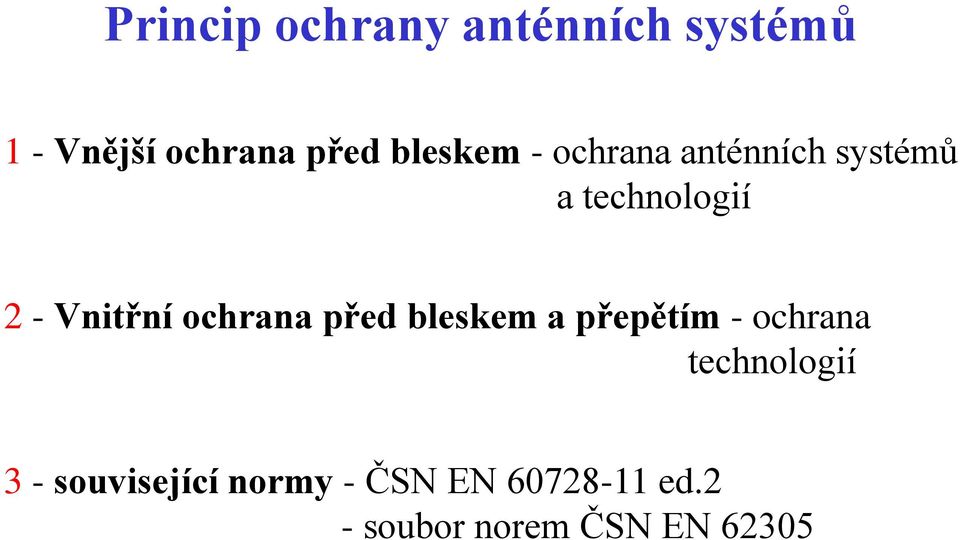 ochrana před bleskem a přepětím - ochrana technologií 3 -