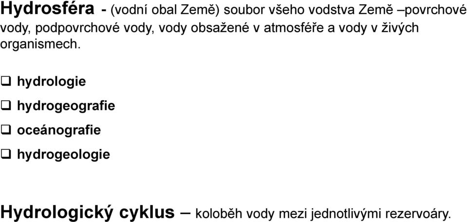 vody v živých organismech.