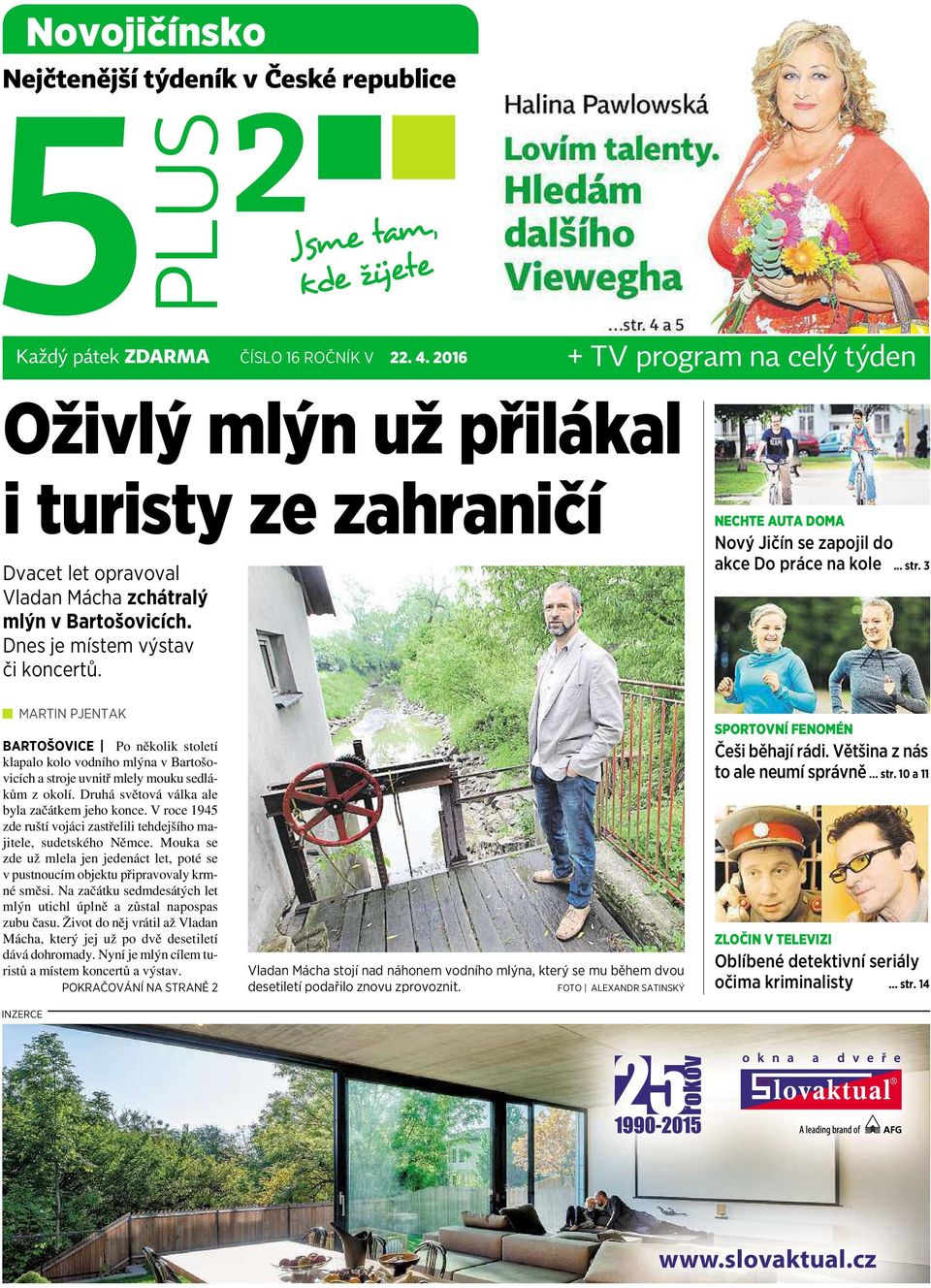NECHTE AUTA DOMA Nový Jičín se zapojil do akce Do práce na kole... str.