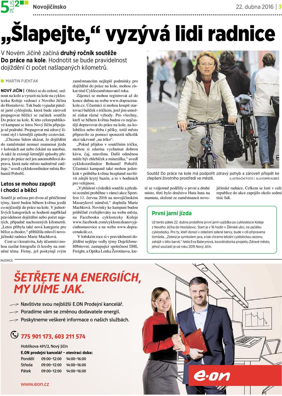 Tak bude vypadat páteční jarní cyklojízda, která bude zároveň propagovat blížící sezačátek soutěže Do práce na kole. Ktéto celorepublikové kampani se letos Nový Jičín připojuje už podruhé.