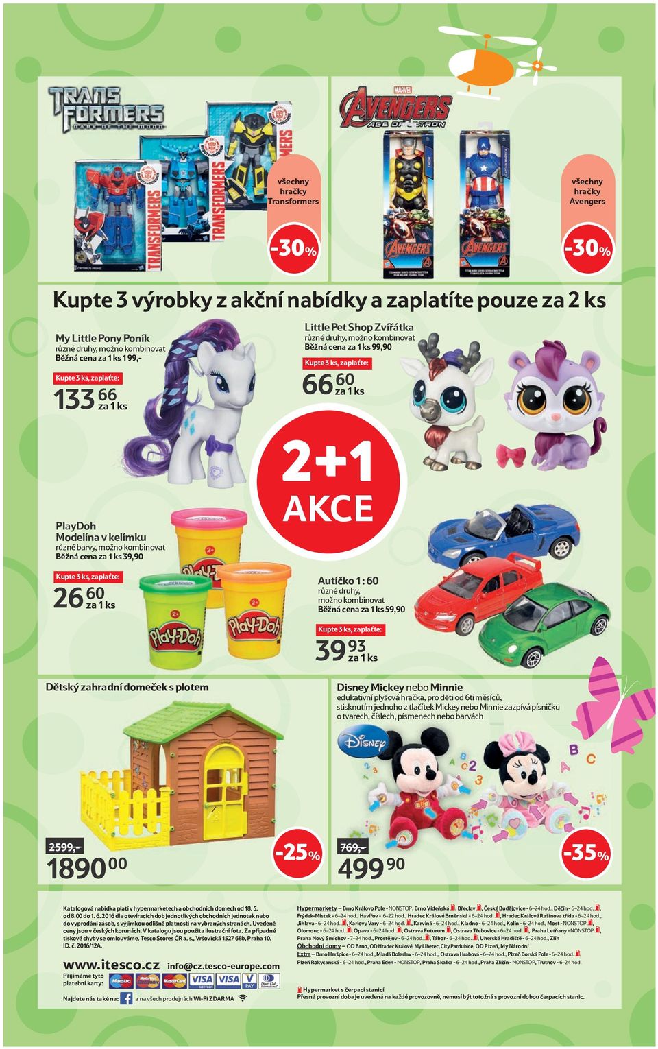 zaplaťte: 66 60 za 1 ks 2+1 AKCE Kupte 3 ks, zaplaťte: 26 60 za 1 ks Autíčko 1 : 60 různé druhy, možno kombinovat Běžná cena za 1 ks 59,90 Kupte 3 ks, zaplaťte: 39 93 za 1 ks Dětský zahradní domeček