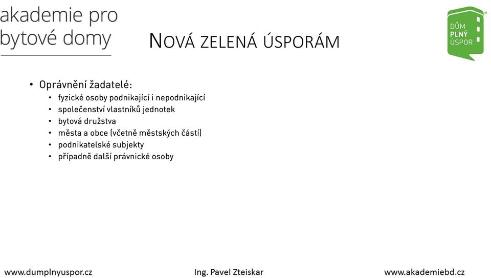 družstva města a obce (včetně městských částí)