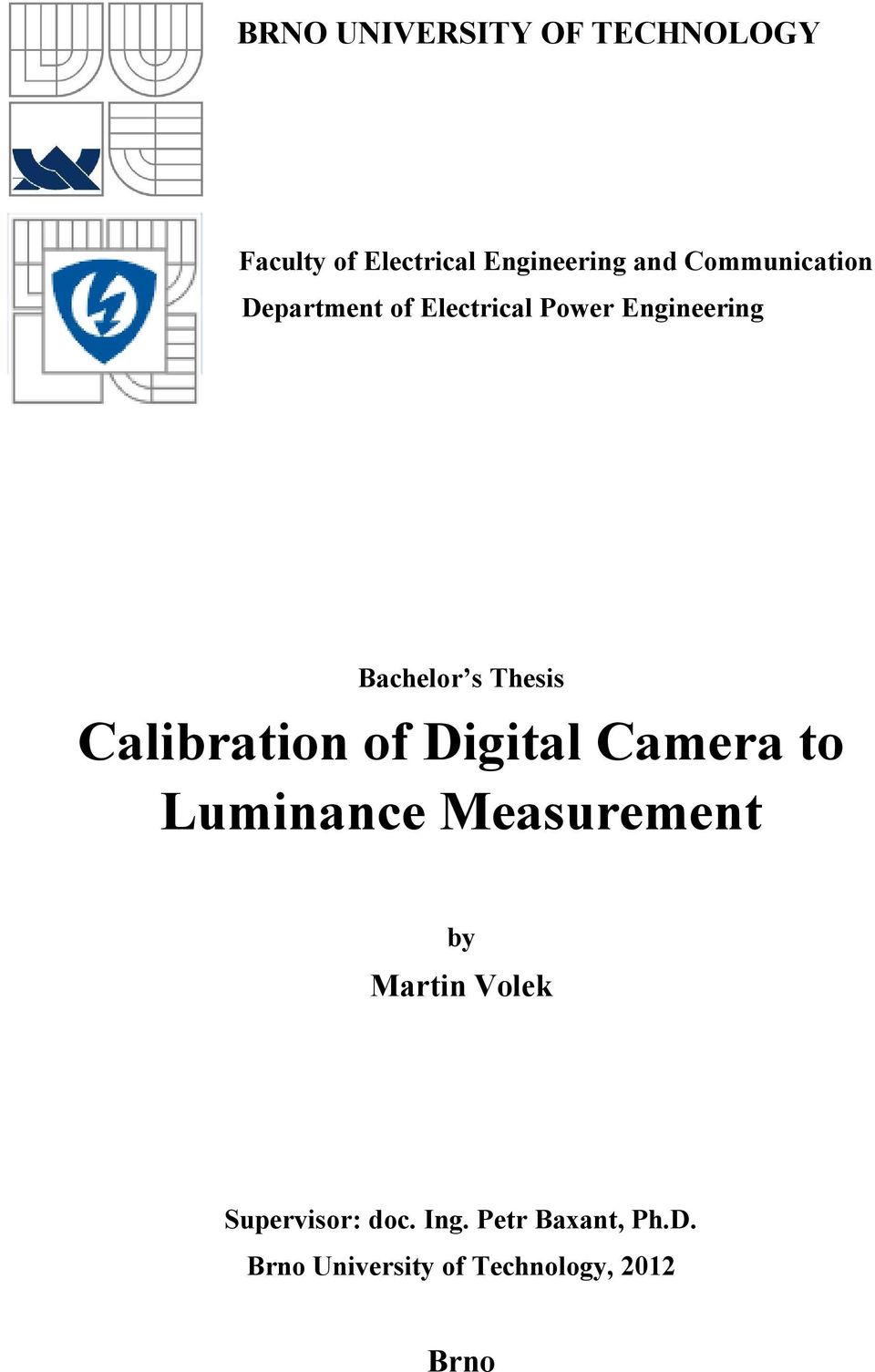 Thesis Calibration of Digital Camera to Luminance Measurement by Martin