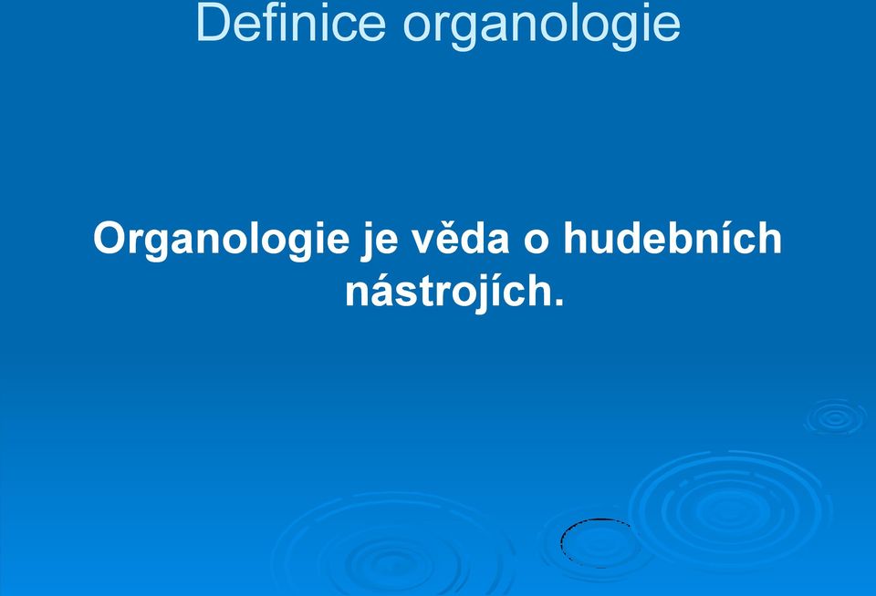 Organologie je