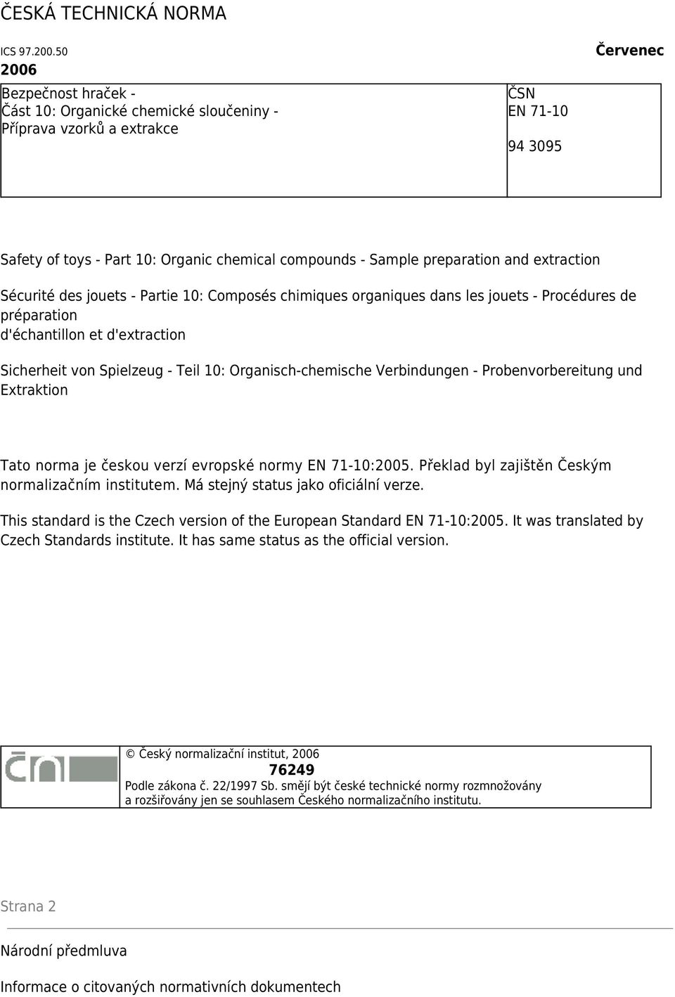 and extraction Sécurité des jouets - Partie 10: Composés chimiques organiques dans les jouets - Procédures de préparation d'échantillon et d'extraction Sicherheit von Spielzeug - Teil 10: