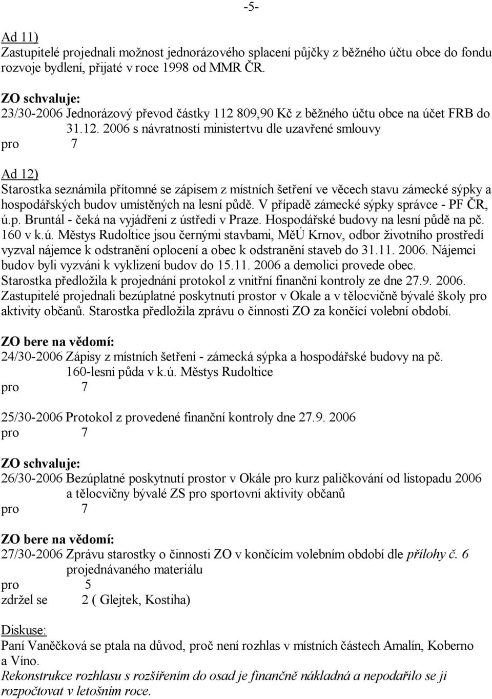 809,90 K z b ného ú tu obce na ú et FRB do 31.12.