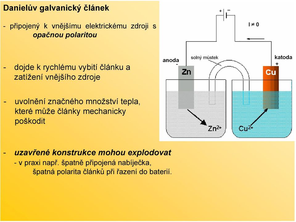 značného množství tepla, které může články mechanicky poškodit - uzavřené konstrukce