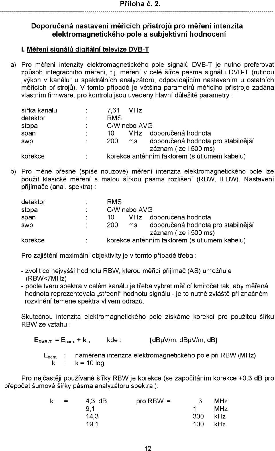 elektromagnetického pole a subjektivní hodnocení I.