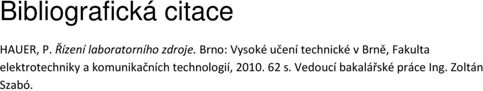 Brno: Vysoké učení technické v Brně, Fakulta