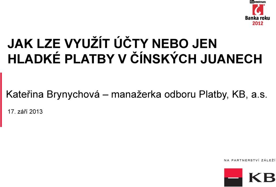 Kateřina Brynychová manažerka