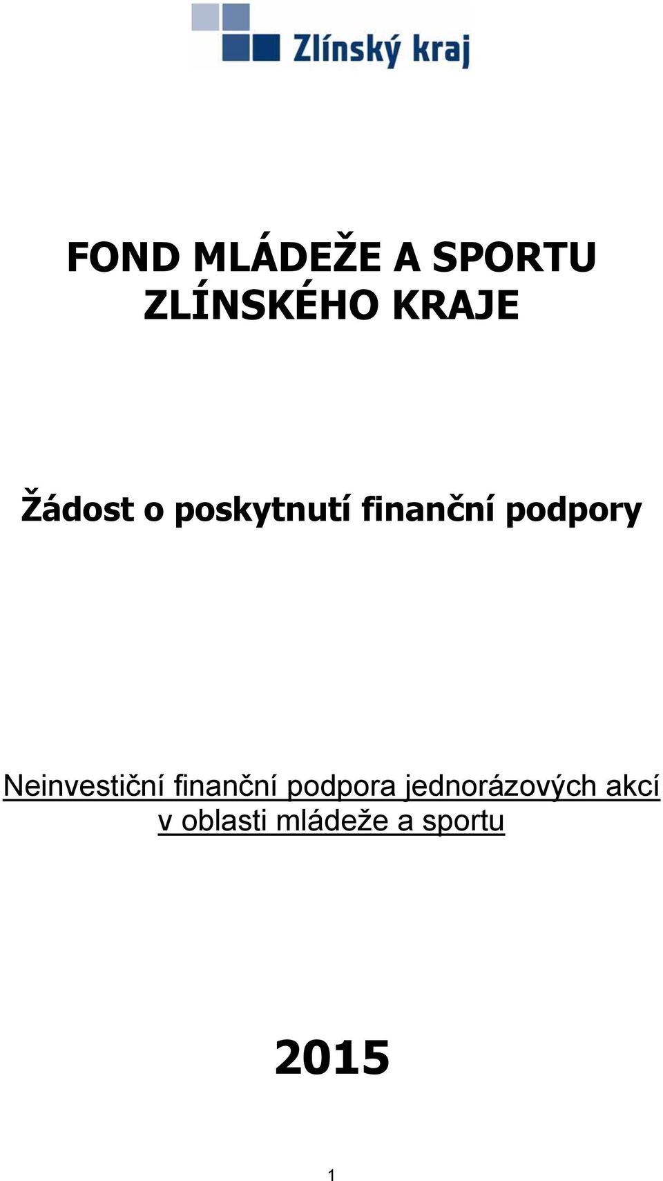 Neinvestiční finanční podpora