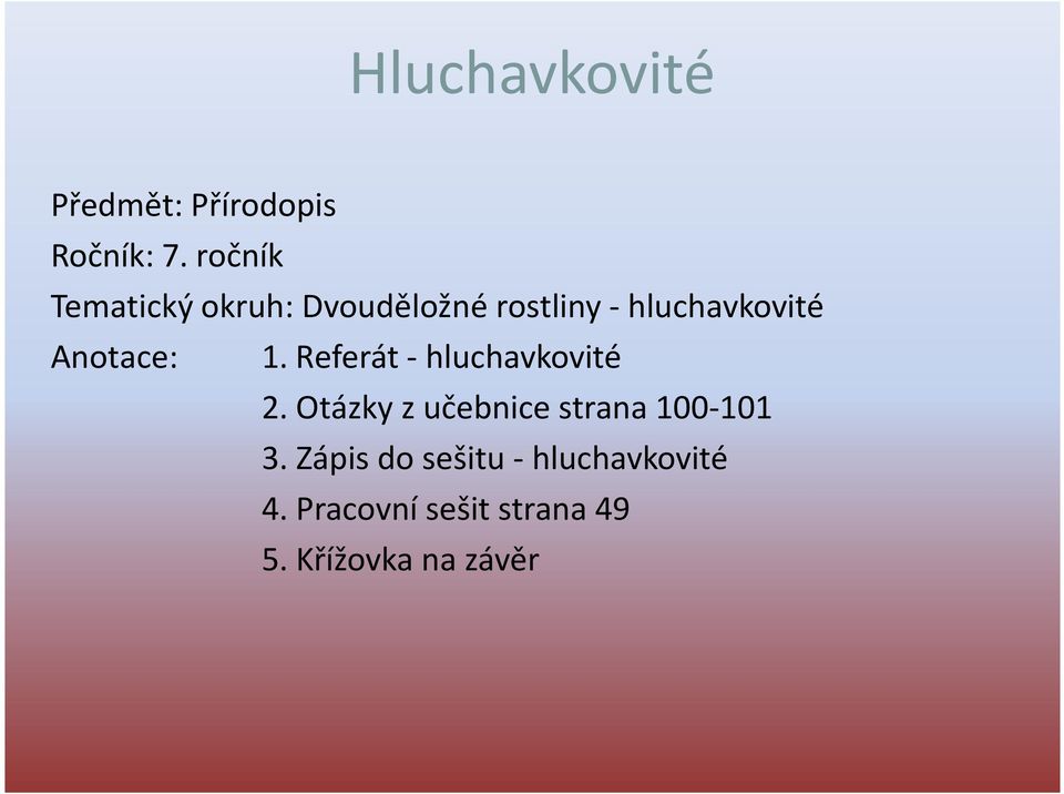 notace: 1. Referát - hluchavkovité 2.