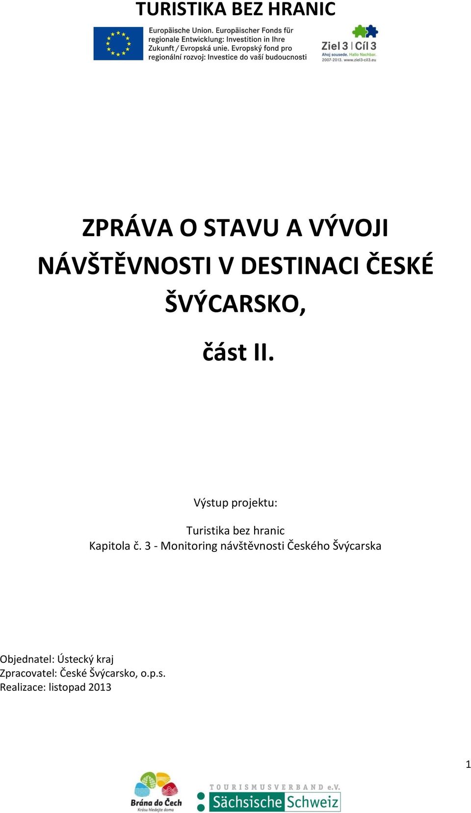 Výstup projektu: Turistika bez hranic Kapitola č.