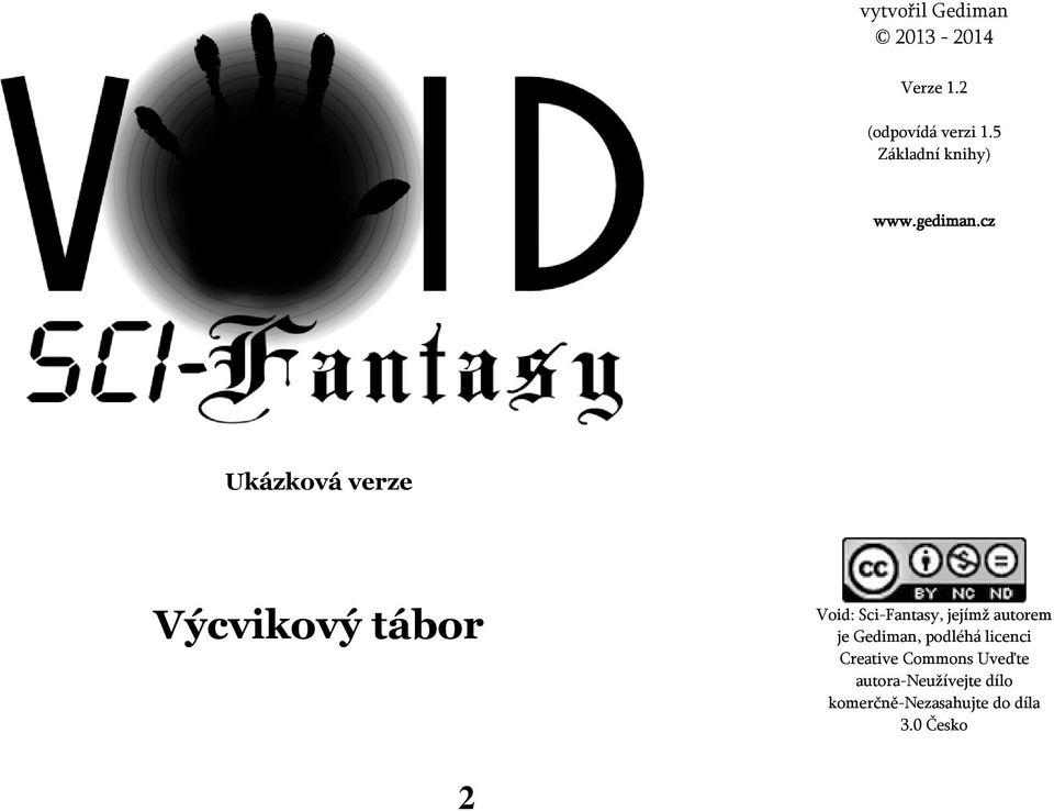 cz Ukázková verze Výcvikový tábor Void: Sci-Fantasy, jejímž