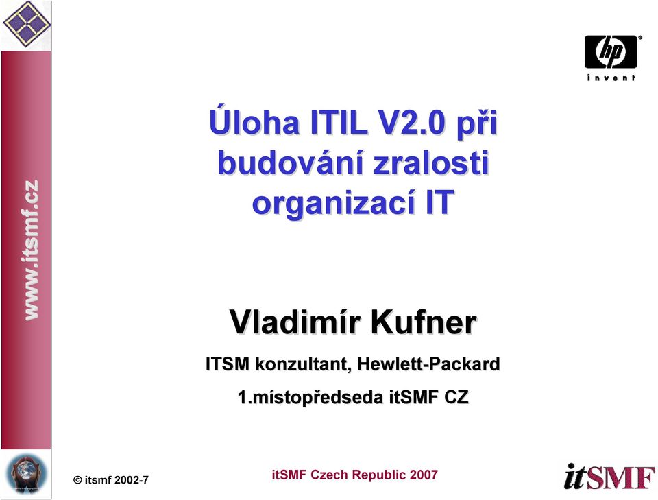 organizací IT Vladimír r Kufner