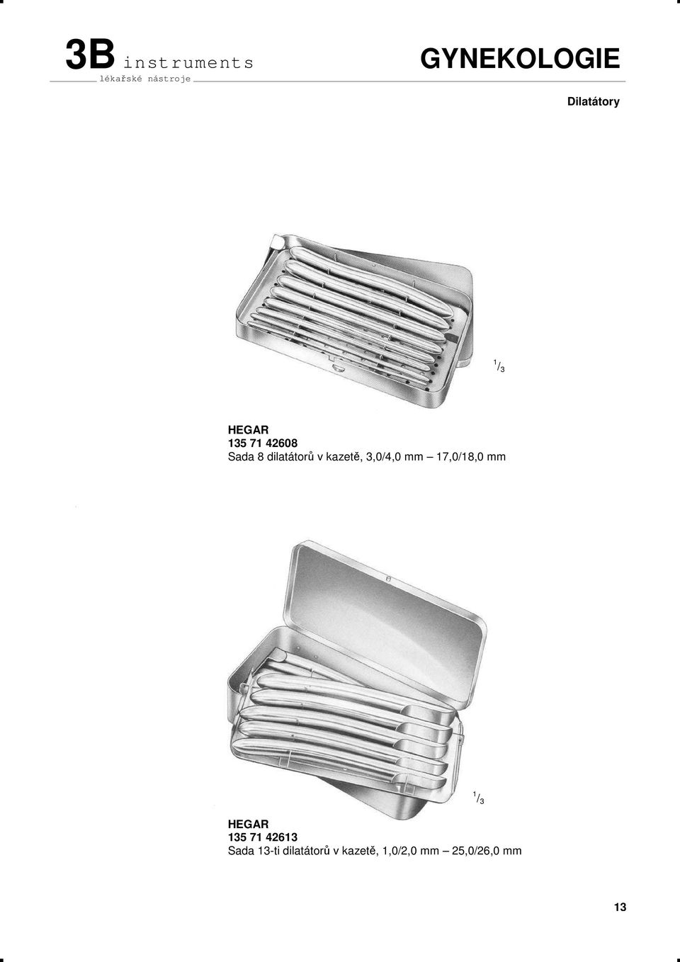 mm 1 / 3 HEGAR 135 71 42613 Sada 13-ti