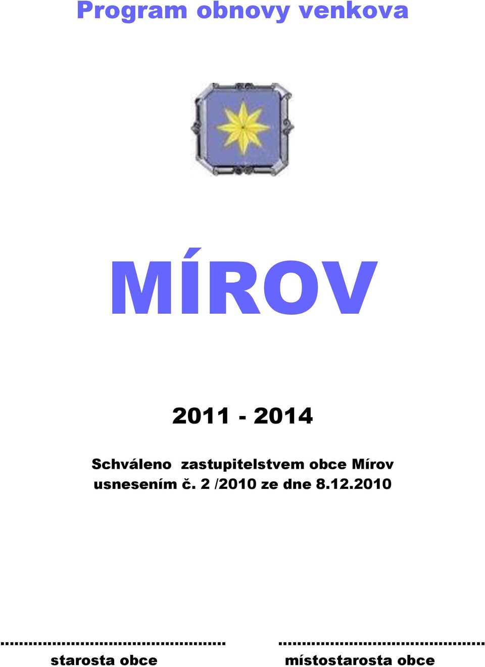 obce Mírov usnesením č.