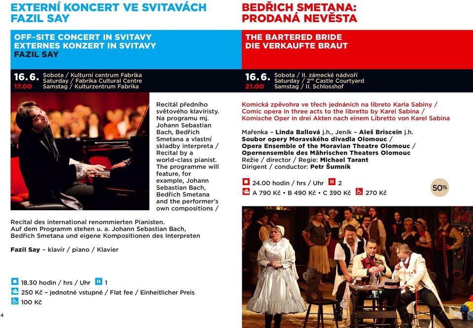 Johann Sebastian Bach, Bedřich Smetana a vlastní skladby interpreta / Recital by a world class pianist.