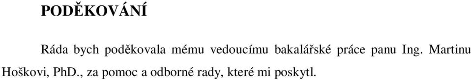 panu Ing. Martinu Hoškovi, PhD.