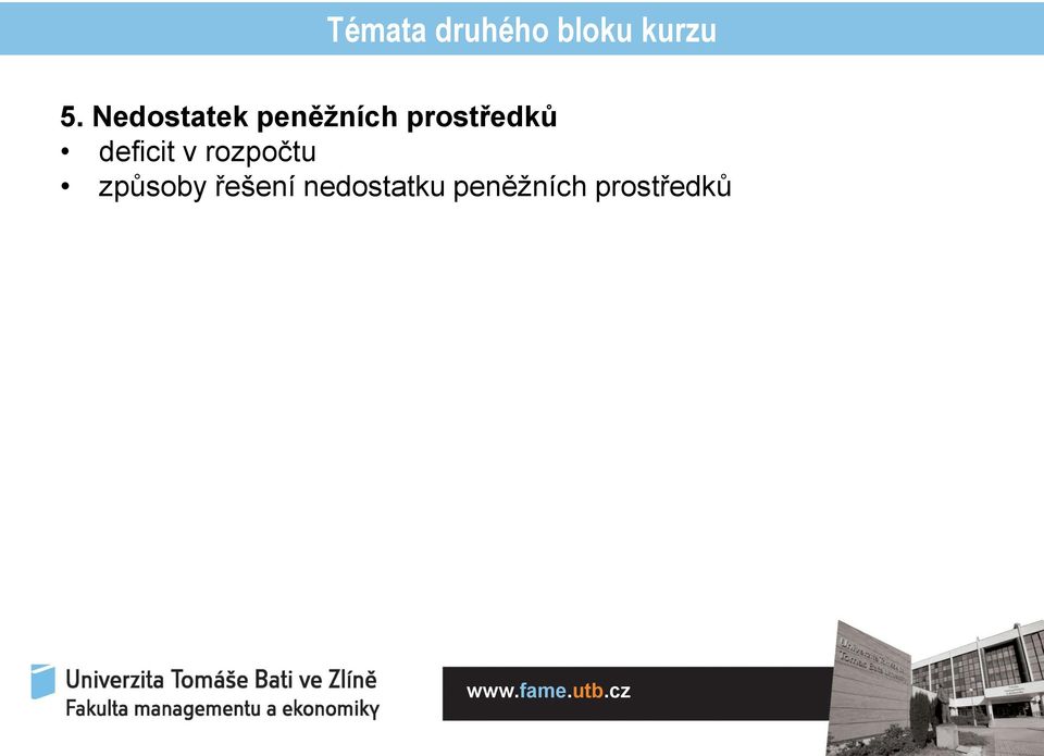 deficit v rozpočtu způsoby
