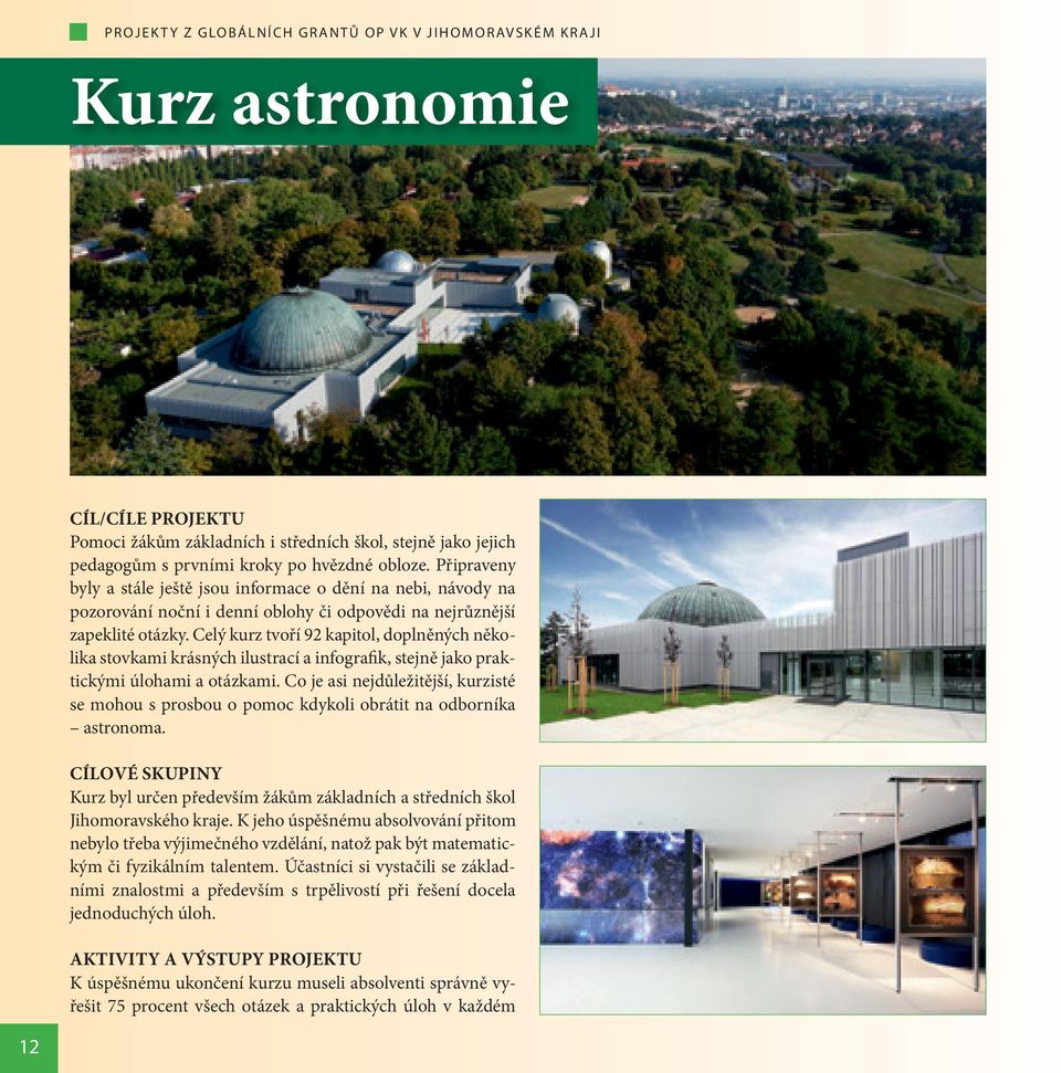 Celý kurz tvoří 92 kapitol, doplněných několika stovkami krásných ilustrací a infografik, stejně jako praktickými úlohami a otázkami.