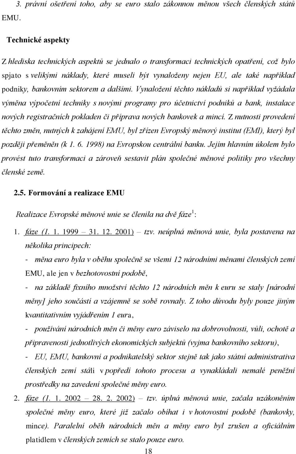 bankovním sektorem a dalšími.