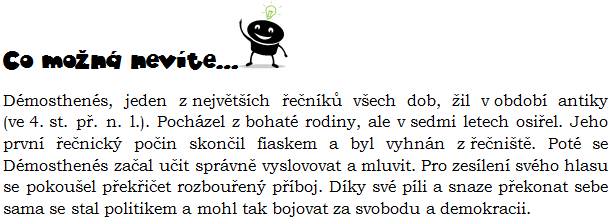 V úterý 26. listopadu 2013 proběhla ve třídě 8. B soutěž řečníků s názvem Mladý Démosthenés. Řečníci byli rozděleni podle věku do dvou kategorií: 1. kategorie: žáci 6. a 7. tříd, 2. kategorie: žáci 8.