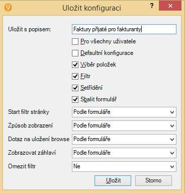 Levé okno obsahuje seznam dostupných, ale aktuálně neviditelných sloupců. Pravé okno obsahuje seznam aktuálně viditelných sloupců.