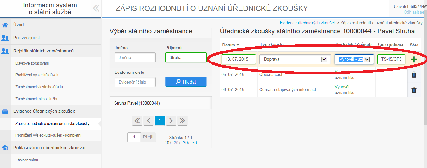 3. V prvním, barevně odlišeném editačním řádku uživatel vyplní údaje o uznané úřednické zkoušce (viz obrázek 8) : Datum (povinné pole, kdy byla zkouška uznána, vypsat ručně nebo výběrem z kalendáře,