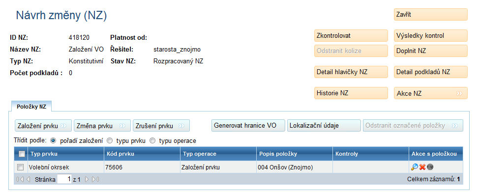 Dostanete se do detailu Položky NZ Volební okrsek (obrazovka UNZ413), kde musíte povinně vyplnit číslo VO, který zakládáte. Povinná pole jsou vždy označena červenou hvězdičkou.