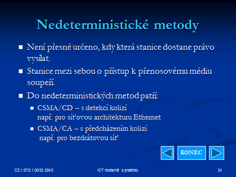 4.3 Přístupové metody CZ.1.07/2.1.00/32.