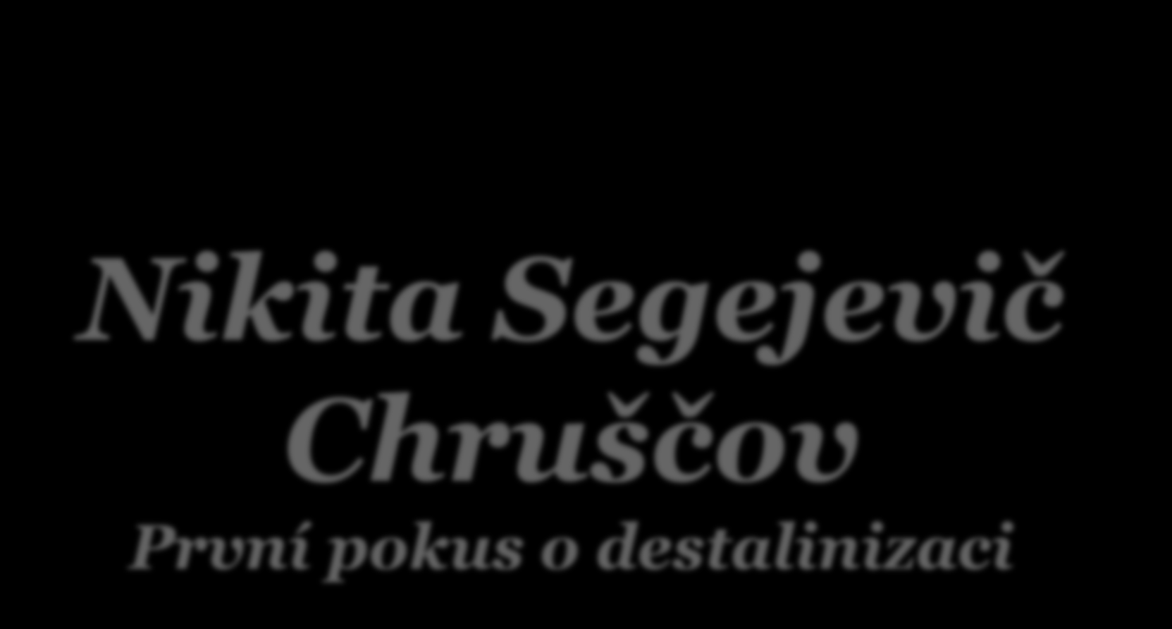 Nikita Segejevič Chruščov První