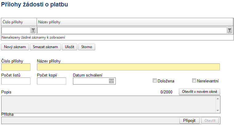 Číslo přílohy - pole se doplní automaticky. Název přílohy uveďte název přílohy k žádosti o platbu.