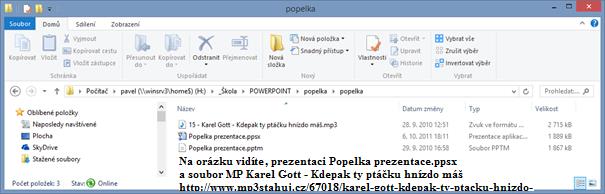 Zvuk Obsažení hudby v prezentaci Pokud vytváříte v MS PowerPointu prezentaci s hudbou, musíme vědět, že se bude prezentace i s hudbou spouštět i z jiného počítače (e-mail nebo flash disk), to