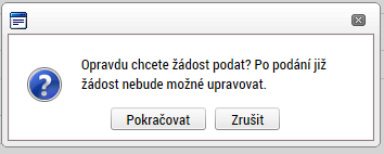 Obrázek 178: Ruční podání žádosti o podporu Po stisku tlačítka Podání se objeví upozornění, zda žadatel chce pokračovat v procesu