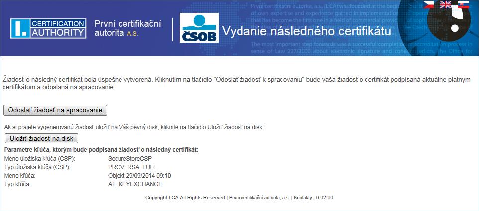 Následne budete vyzvaný k podpisu žiadosti o nový certifikát pôvodným certifikátom.