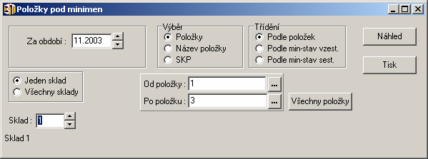 9.2.5. Hromadný tisk dokladů Umožňuje tisk dříve pořízených dokladů. 9.2.6. Položky pod minimem Sestava obsahuje všechny položky na zadaném skladě, které mají stav menší než zadané minimum.