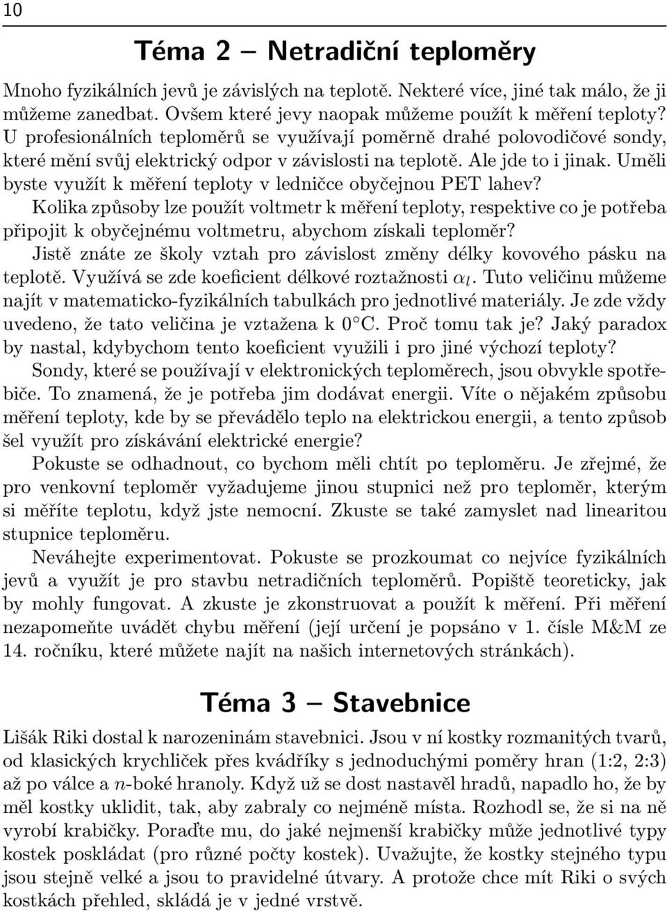 uměli byste využít k měření teploty v ledničce obyčejnou PET lahev?