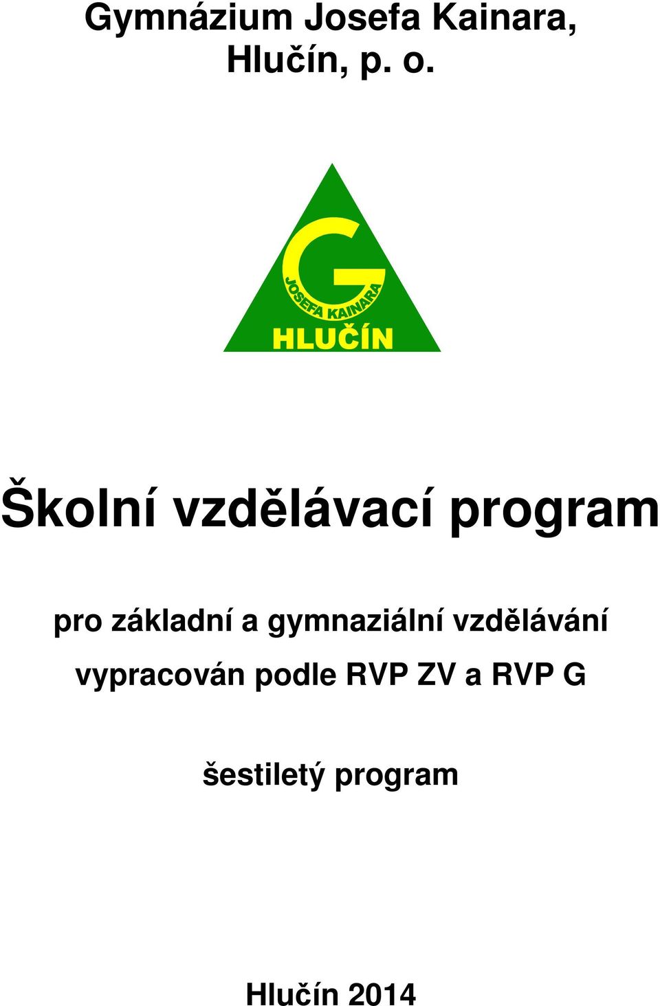 gymnaziální vzdělávání vypracován podle