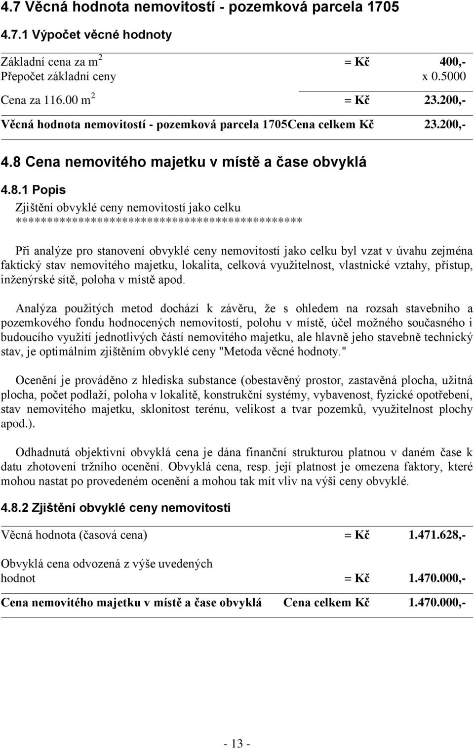 Cena nemovitého majetku v místě a čase obvyklá 4.8.