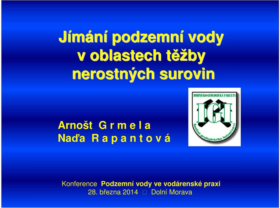 a p a n t o v á Konference Podzemní vody ve