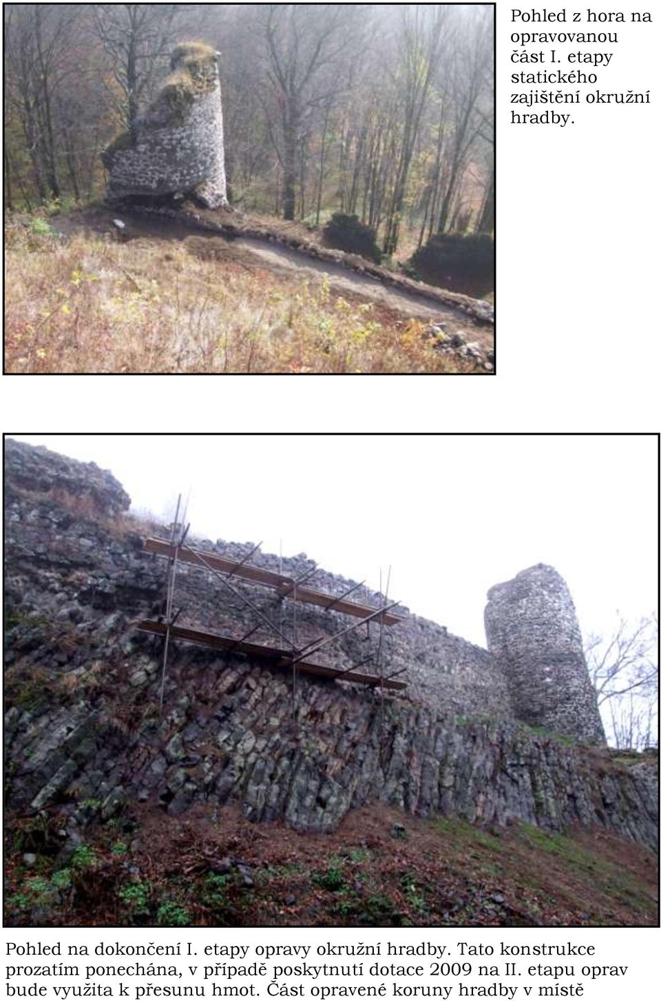 etapy opravy okružní hradby.