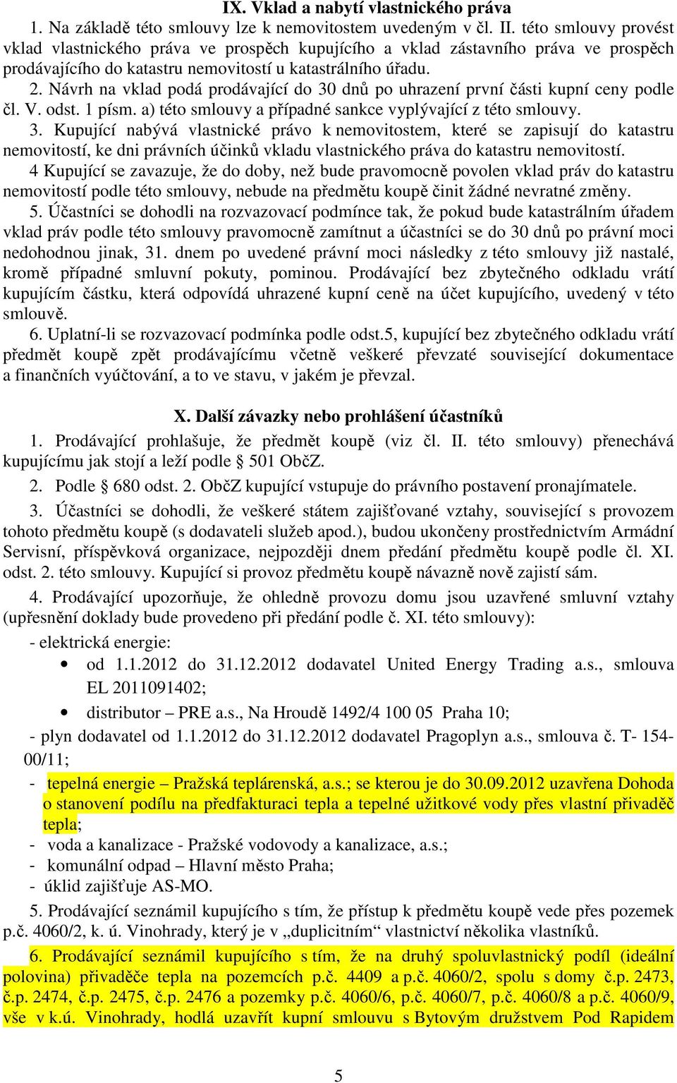 Návrh na vklad podá prodávající do 30